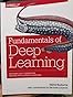Fundamentals of Deep Learning: Designing Next-Generation Machine ...