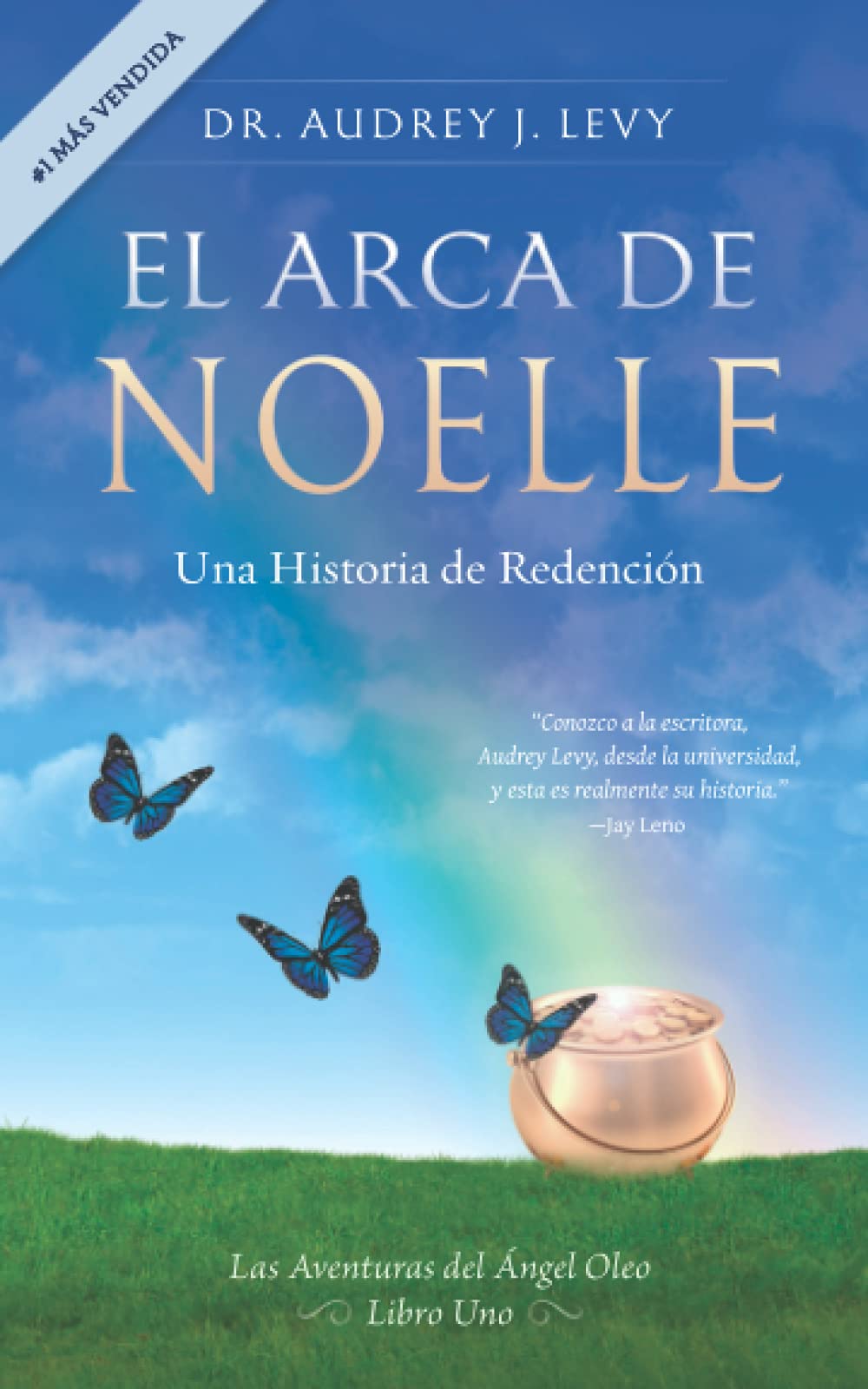 EL ARCA DE NOELLE: Una Historia de Redención (Las Aventuras de Oleo) (Spanish Edition)