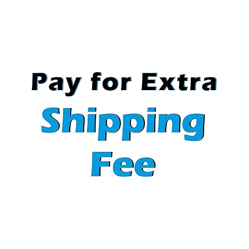 Pay for Extra Shipping Fee