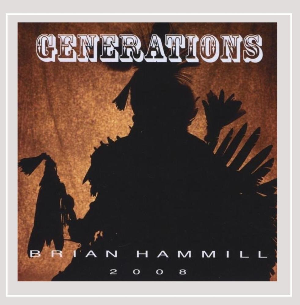Generations [Audio CD] Brian Hammill and Hammill Brian