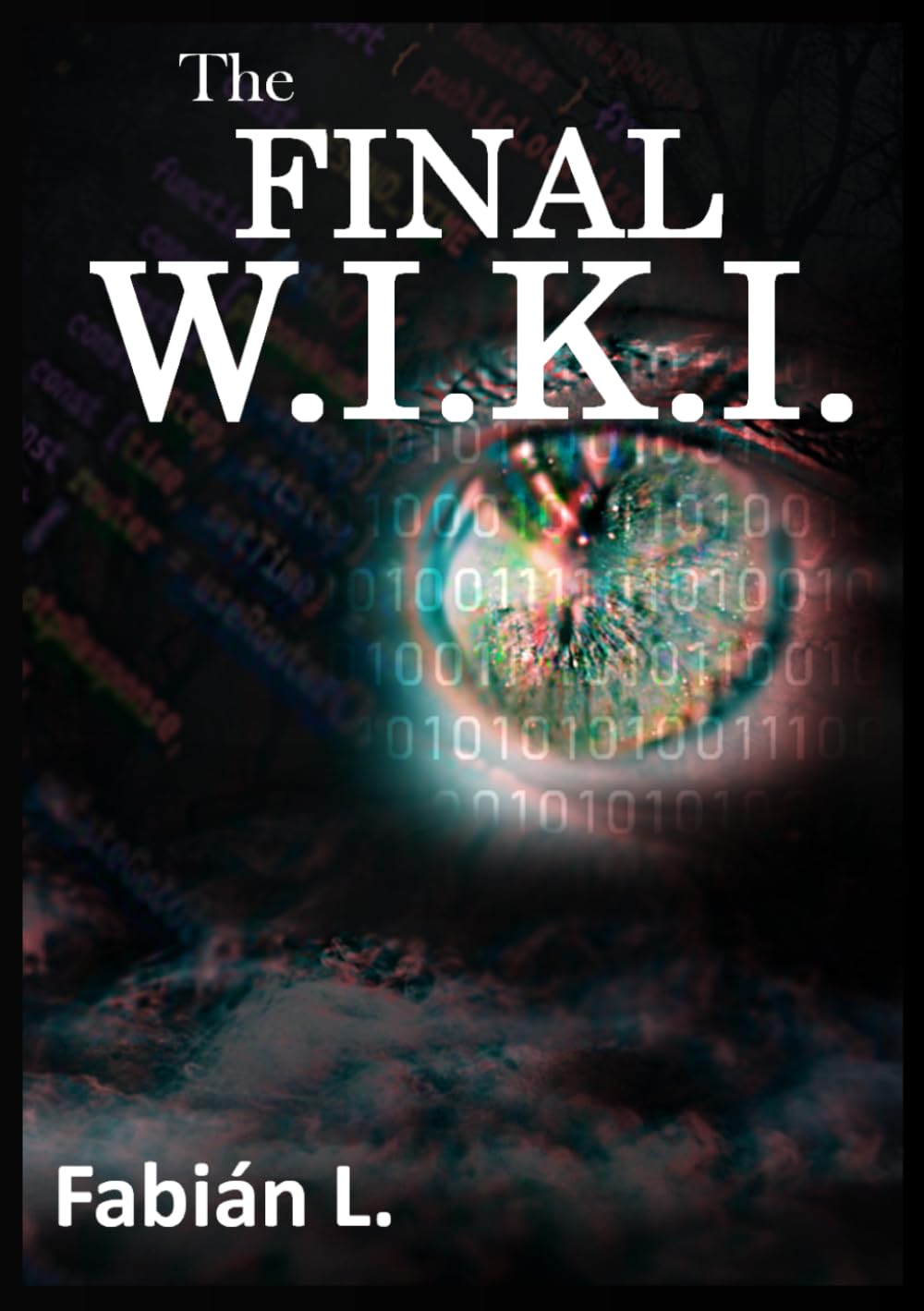 FINAL W.I.K.I.: Una novela de horror psicológico digital