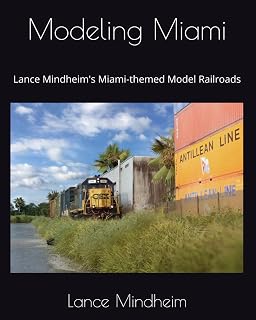 Modeling Miami: Lance Mindheim's Miami-themed Model Railroads