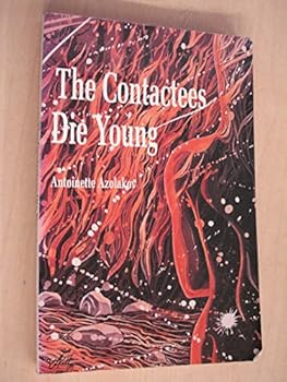 Paperback The Contactees Die Young Book