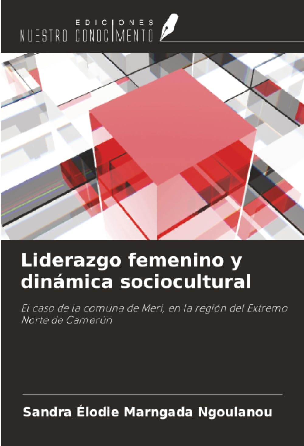 Liderazgo femenino y dinámica sociocultural: El caso de la comuna de Meri, en la región del Extremo Norte de Camerún