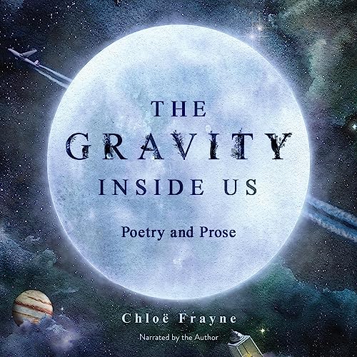 The Gravity Inside Us by Chloë Frayne episode artwork