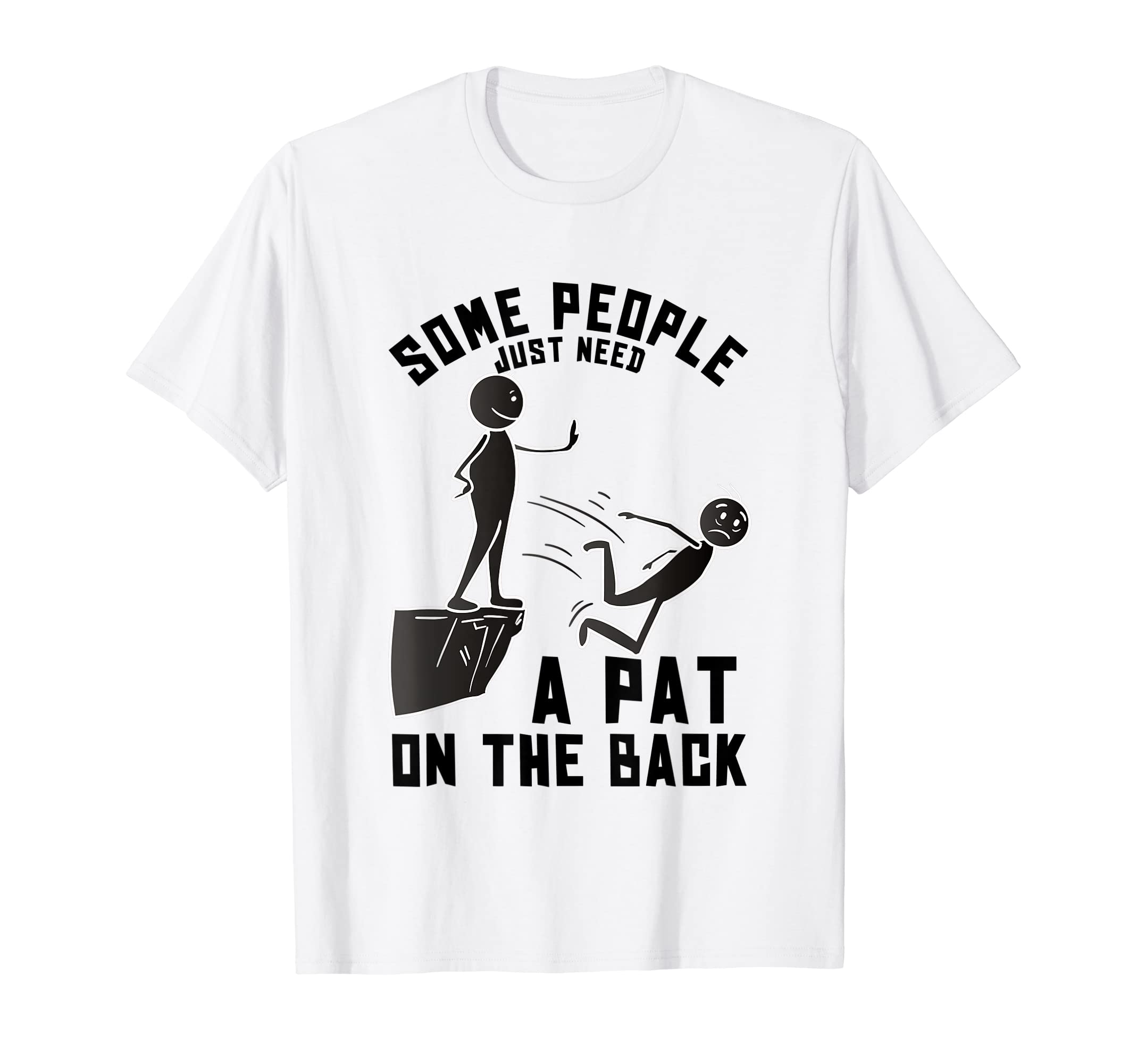 Pat On The Back Funny Adult Sarcastic Design T-Shirt