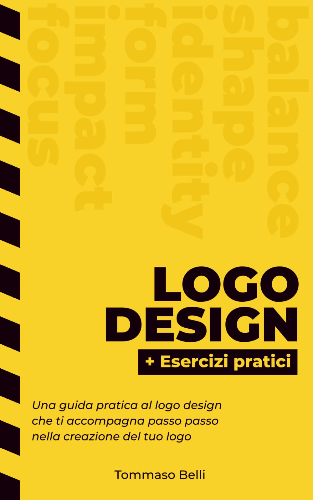 Logo Design: + Esercizi pratici (Business Identity Collection)