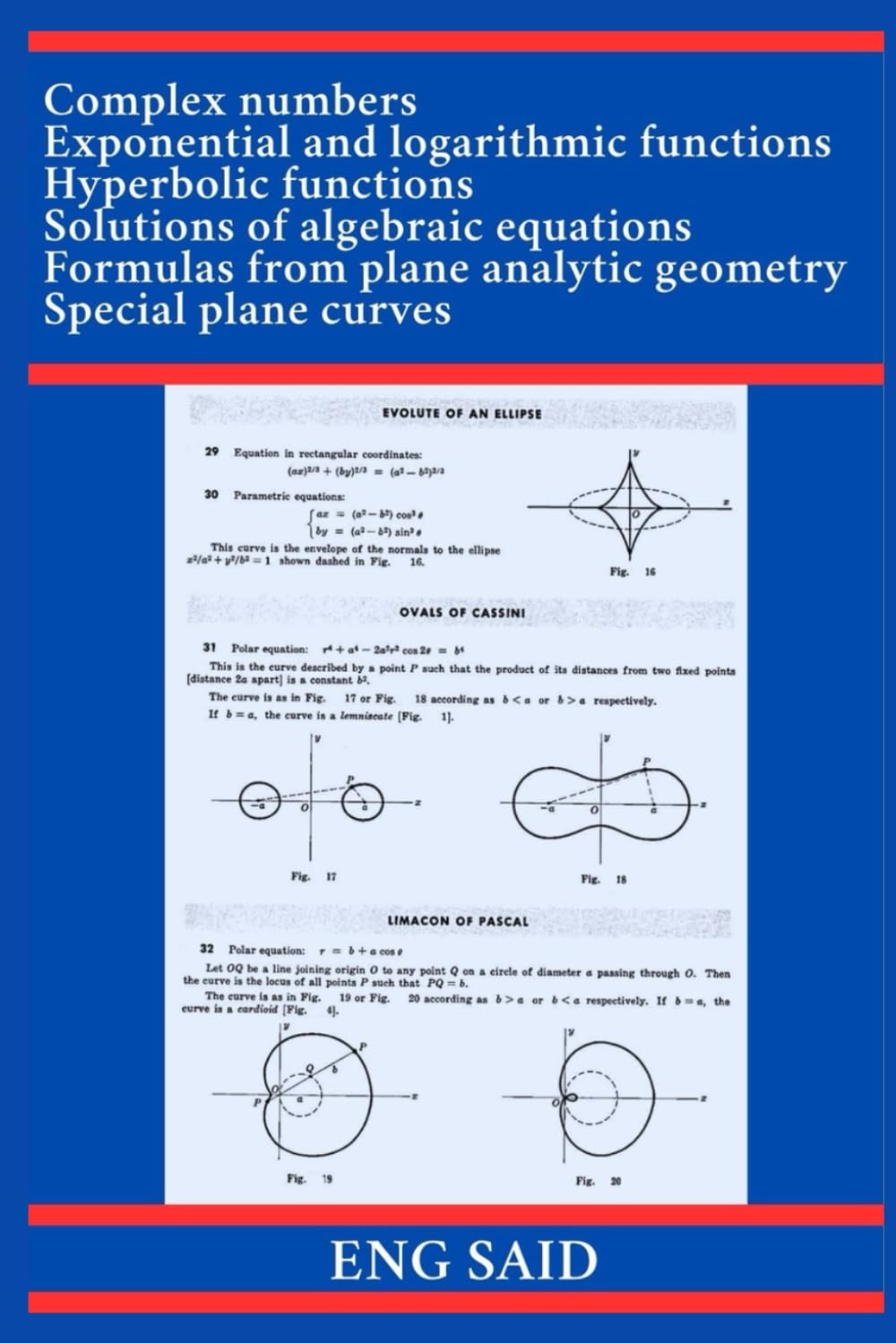 Complex numbers Exponential and logarithmic functions Hyperbolic functions Solutions of algebraic equations Formulas from plane analytic geometry Special plane curves