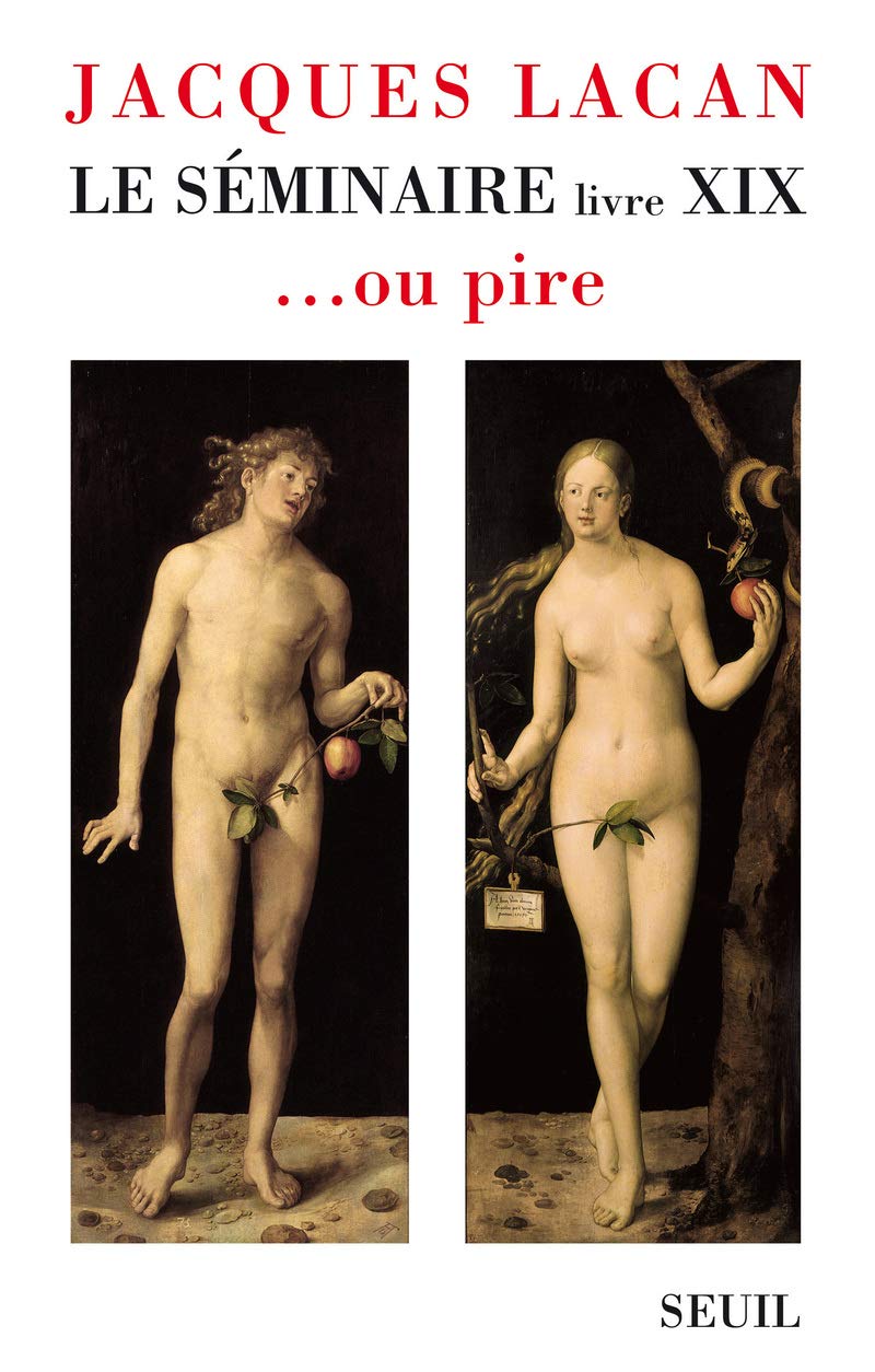 Le Séminaire. Livre XIX: ... ou pire
