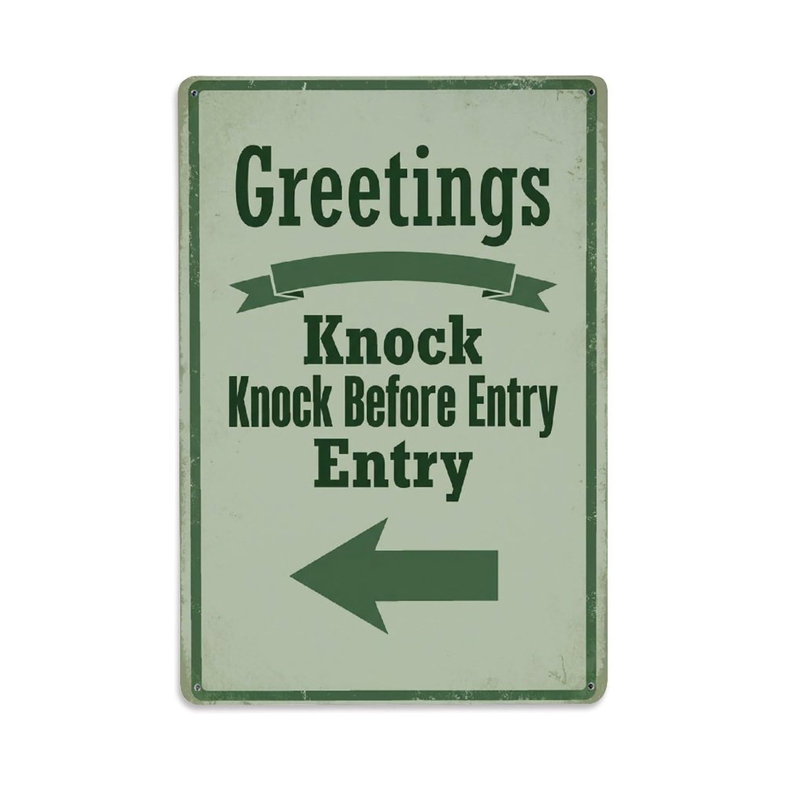 Vintage Greetings Knock Before Entry Arrow Ribbon Metal Tin Sign