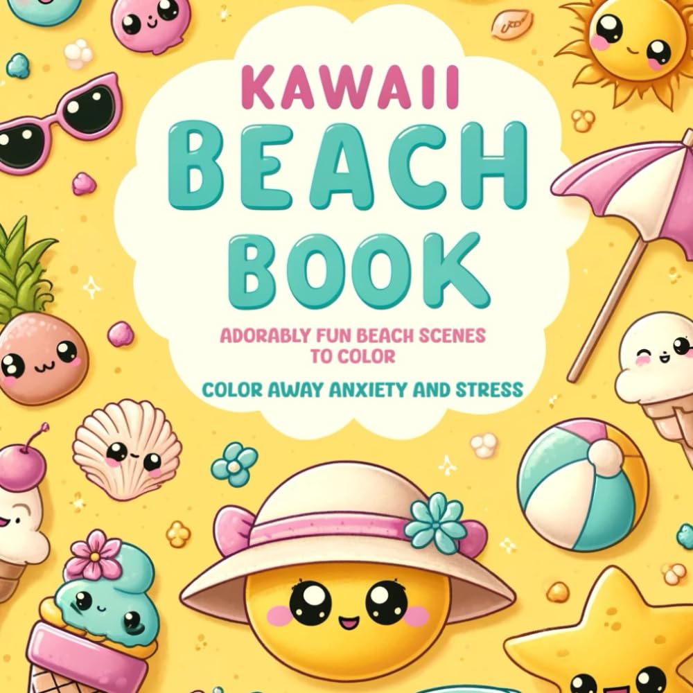 KAWAII BEACH COLOR: Adorably fun beach scenes to color