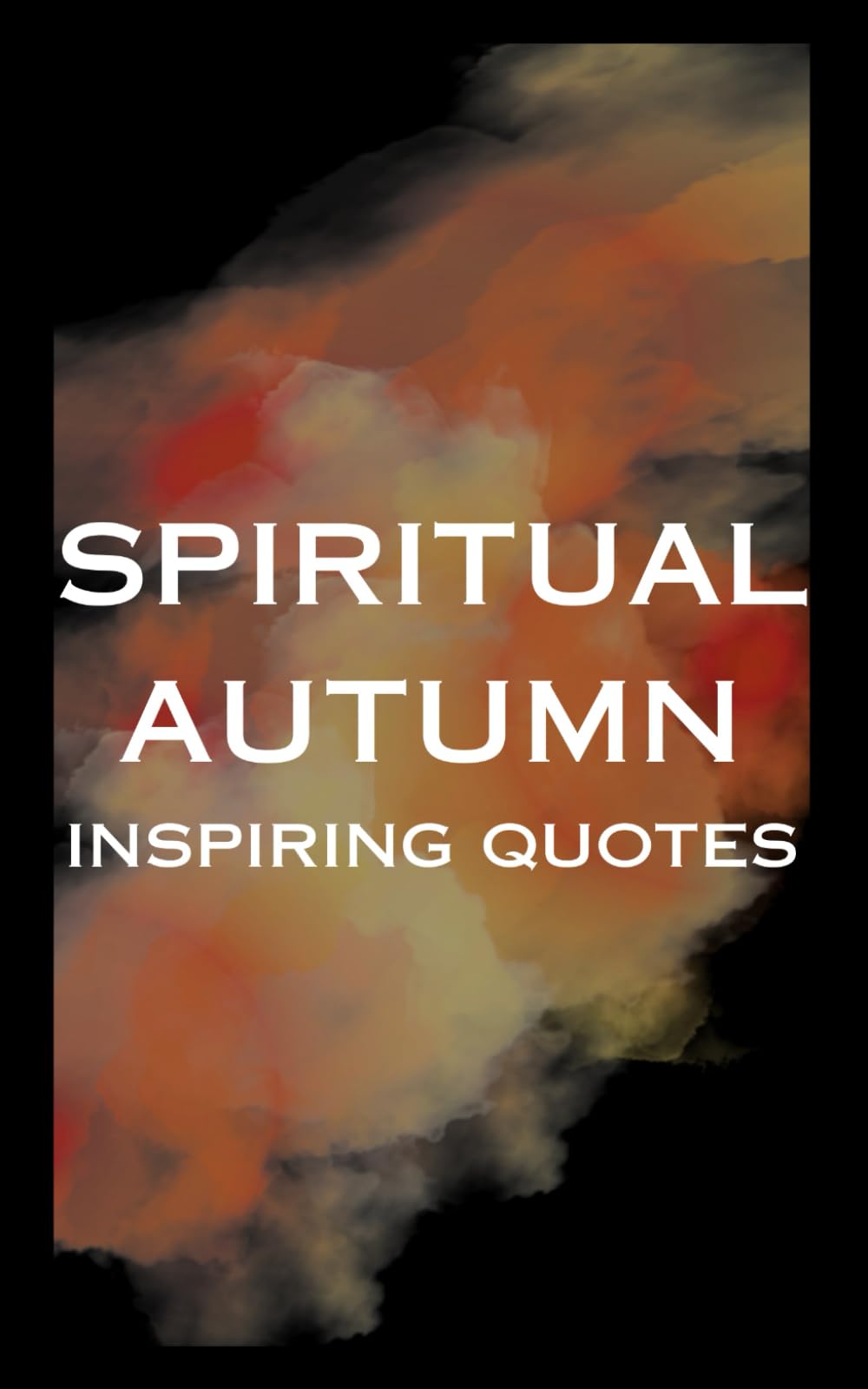 Spiritual Autumn: Inspiring quotes