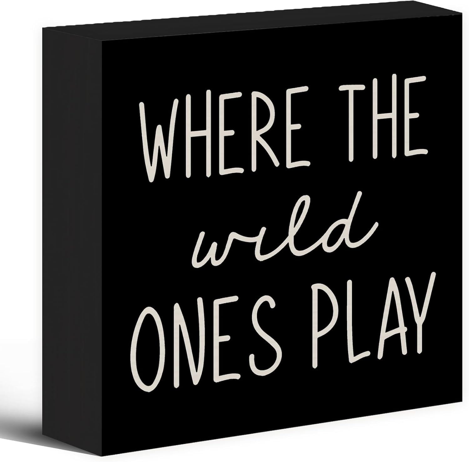 7x7 Inch Box Sign Where the Wild Ones Play Black Wood Decor