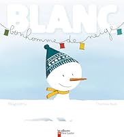Blanc Bonhomme de neige (Les albums du Père Castor) 2081631342 Book Cover