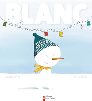 Paperback Blanc Bonhomme de neige [French] Book