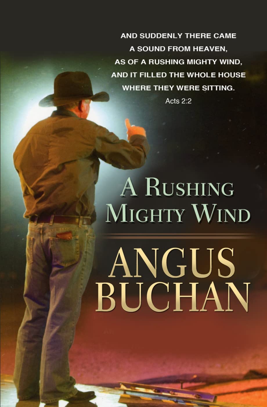 A Rushing and Mighty Wind,Angus Buchan
