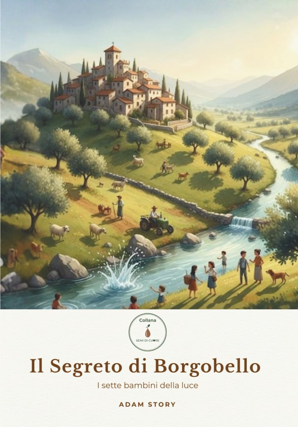 Il segreto di Borgobello: I sette bambini della luce (Semi di Cuore)