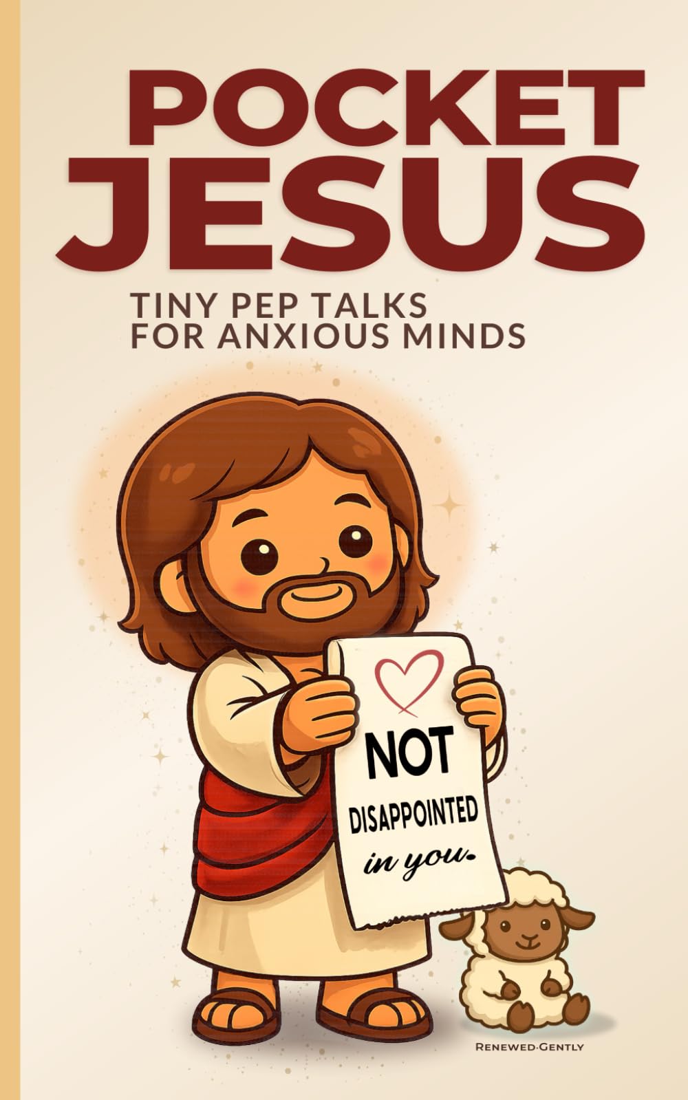 Pocket Jesus: Tiny Pep Talks for Anxious Minds: Christian Encouragement for Anxiety and Overthinking, A Gentle Pocket-Size Reset for Negative Thinking Spirals