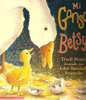 Paperback Mi Gansa Betsy (My Goose Betsy) (Spanish Language text) Book