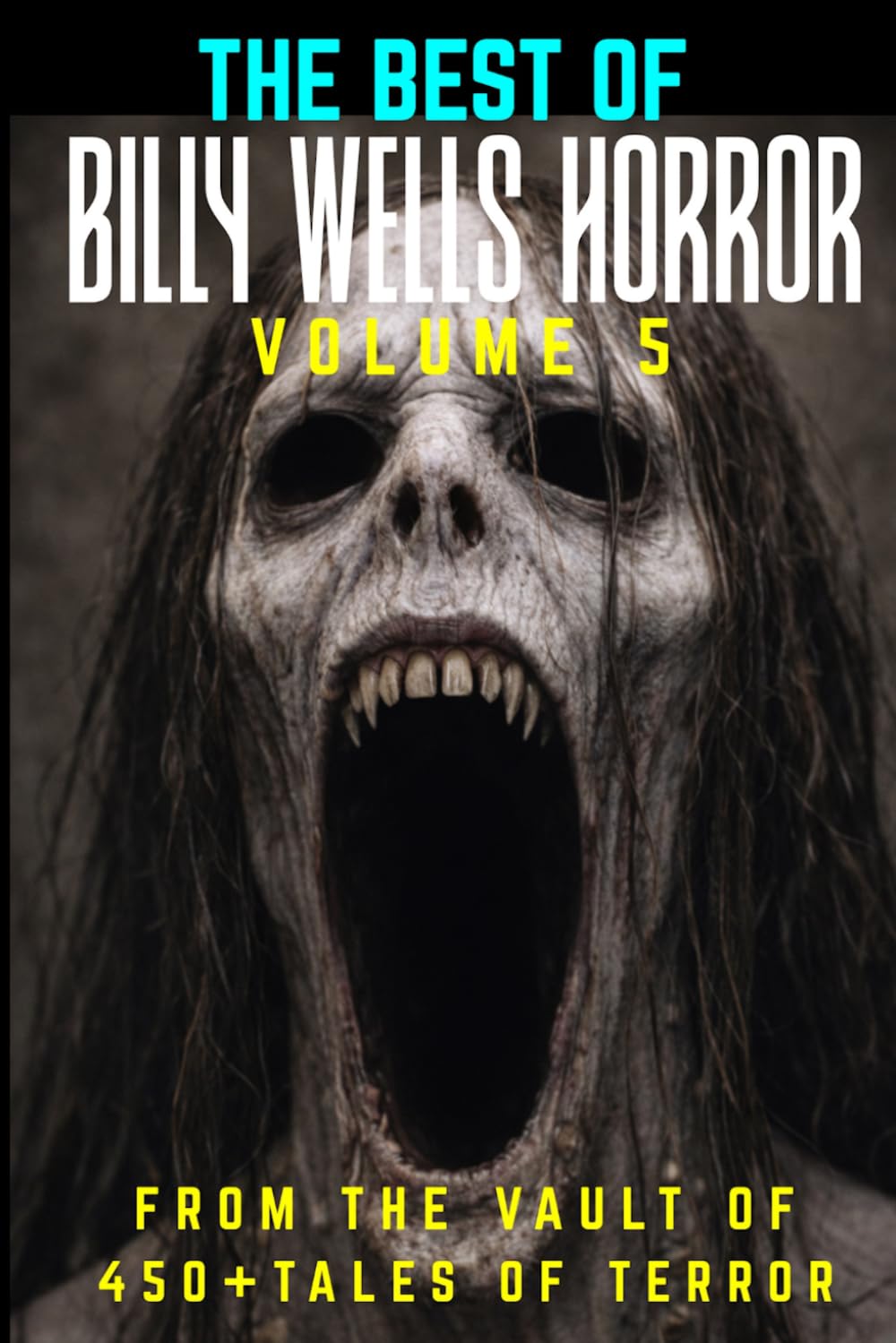 The Best Of Billy Wells Horror- Volume 5