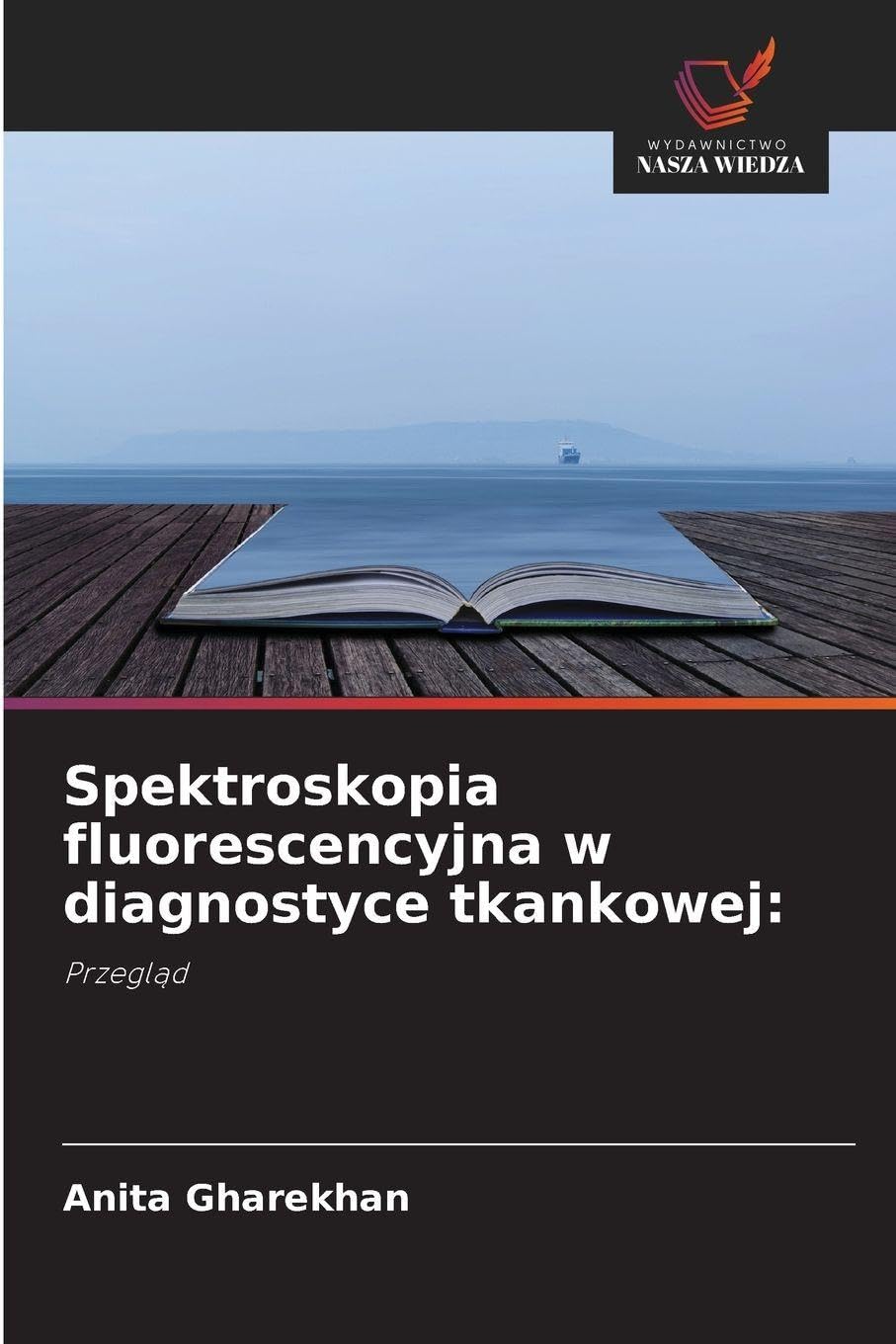 Spektroskopia fluorescencyjna w diagnostyce tkankowej:: Przegl¿d
