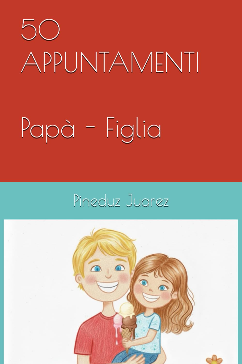 50 APPUNTAMENTI Papà e Figlia