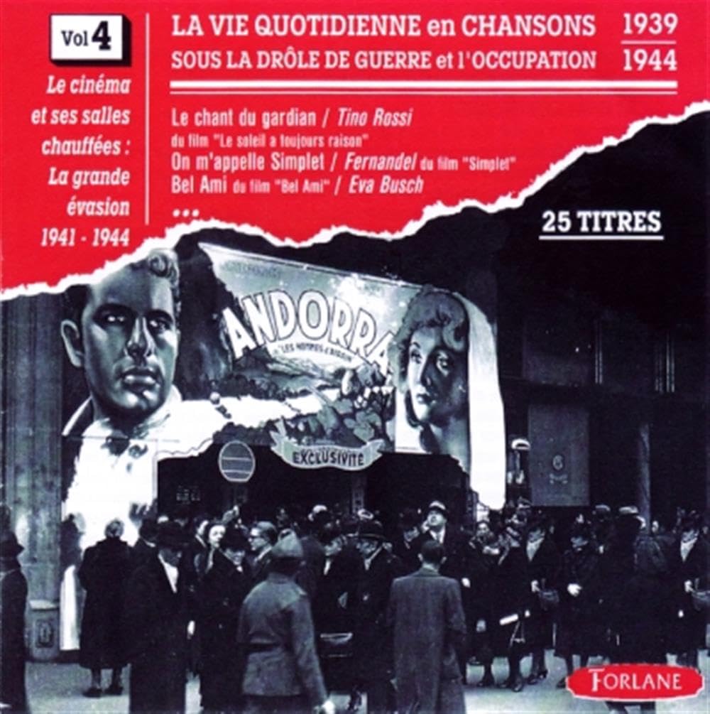 Vie Quotidienne En Chansons S/Occupation39-44 Vol.4 -Le Chant Du Gardian,On M'Ap [Audio CD]