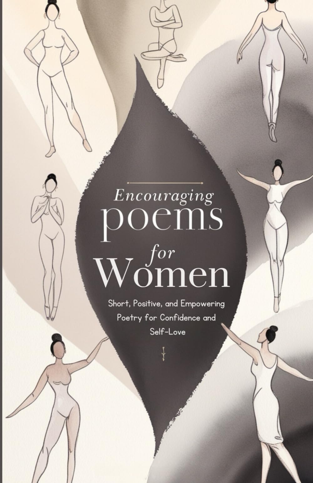 Encouraging Poems for Women: Short, Positive, and Empowering Poetry for Confidence and Self-Love: 100 Short Poems For Women, Self Poetry Log, 3- Minutes Journaling