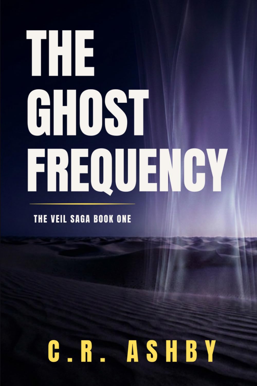 The Ghost Frequency: The Veil Saga, Book 1