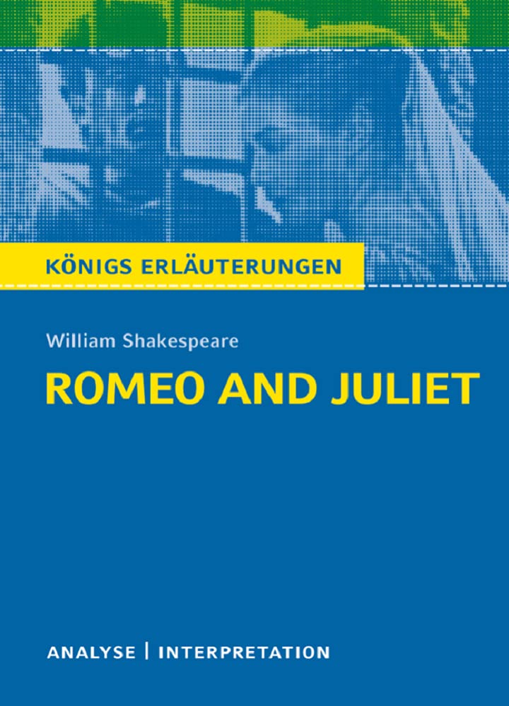 Kurze Zusammenfassung Romeo Und Julia Romeo and Juliet - Romeo und Julia von Wiliam Shakespeare - Textanalyse