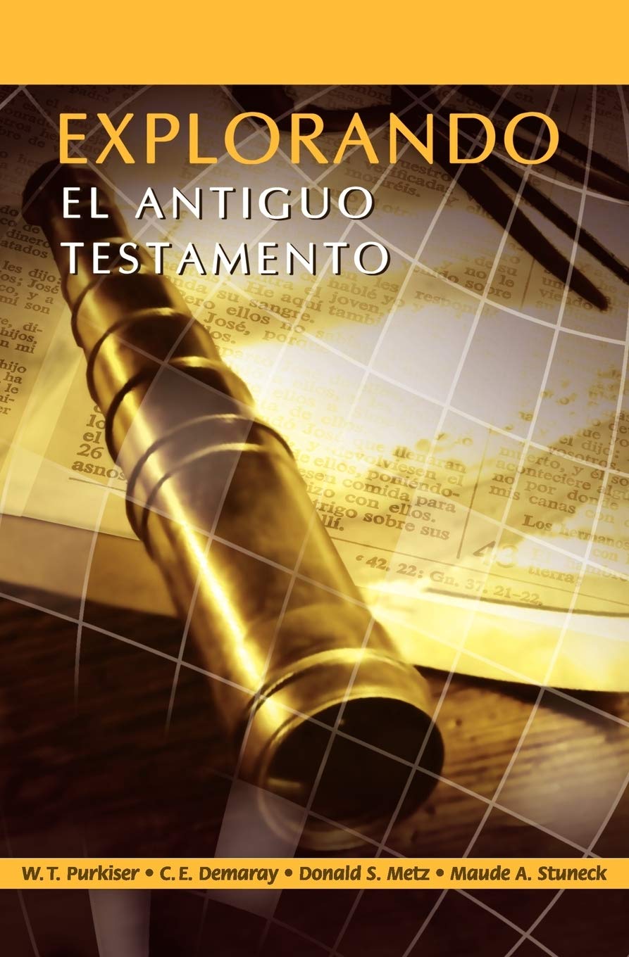 EXPLORANDO EL ANTIGUO TESTAMENTO (Spanish: Exploring the Old Testament) (Spanish Edition)