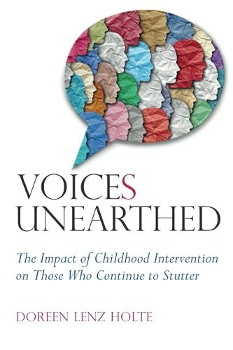 VoiceS Unearthed: The Impact of Early Intervention on Those Who Continue to Stutter