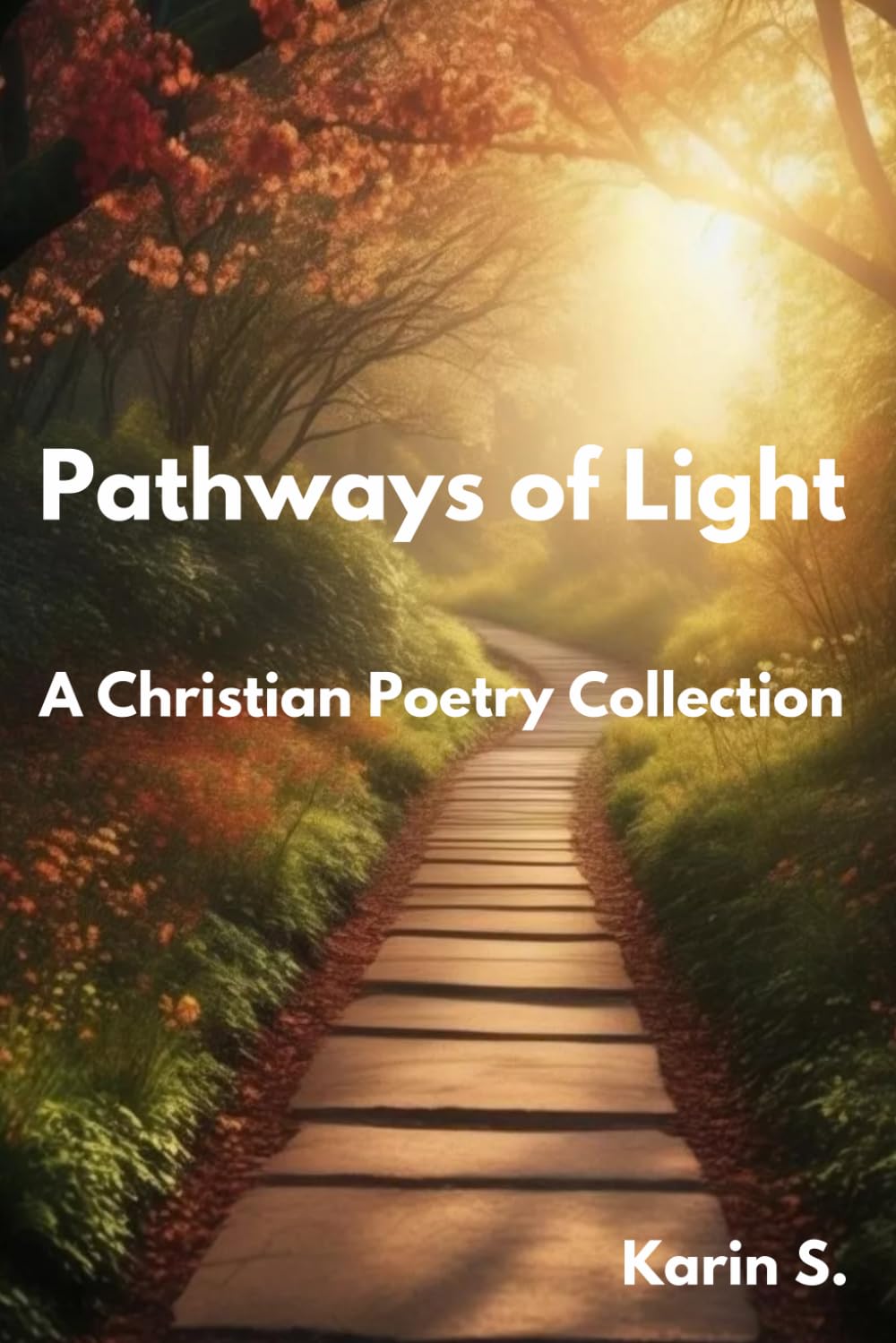 Pathways of Light: A Christian Poetry Collection