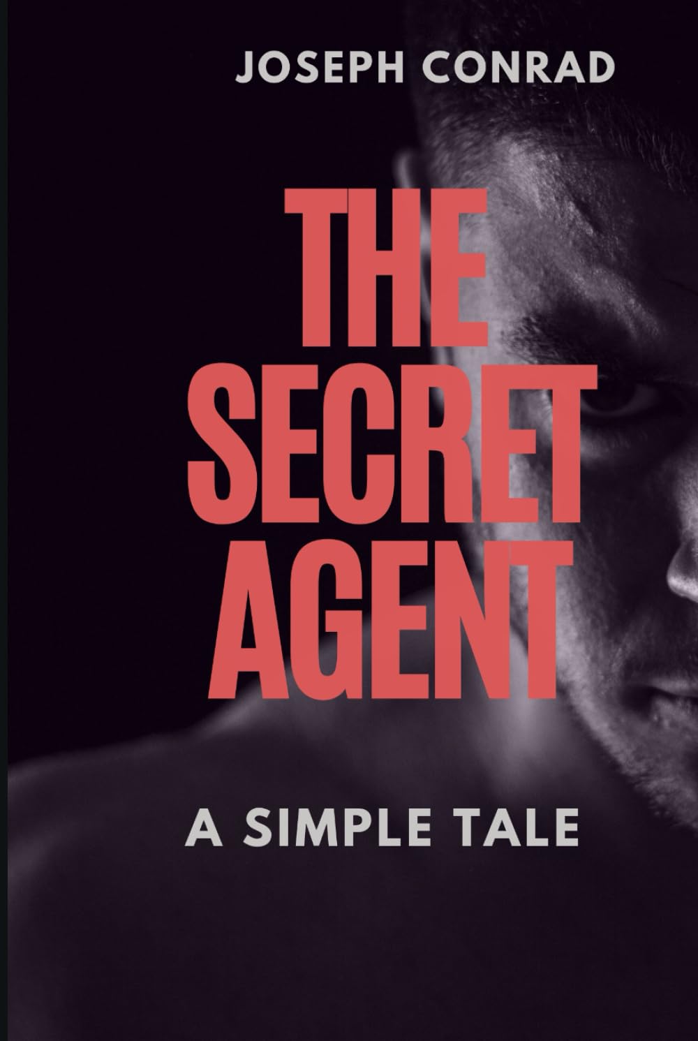The Secret Agent: A Simple Tale