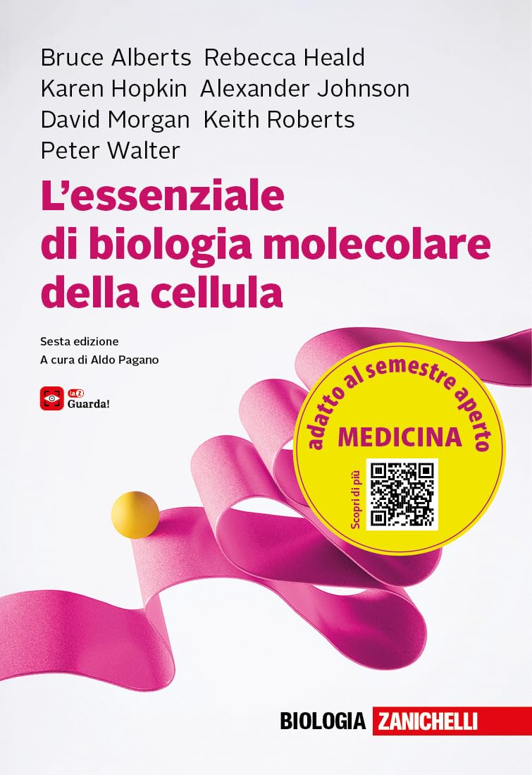 Bruce Alberts et al. - L'essenziale di biologia molecolare della cellula - Manuale conforme al Syllabus per il semestre filtro 2026-2027. Per il semestre aperto di Medicina, Odontoiatria e Veterinaria