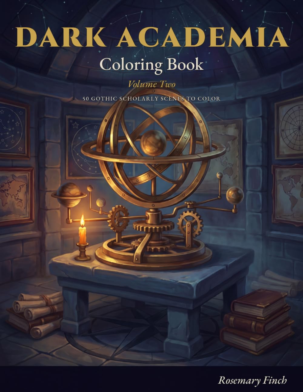 Dark Academia Coloring Book Volume 2: 50 Gothic Scholarly Scenes of Starlit Observatories, Dusty Apothecaries, Candlelit Scriptoriums, Anatomy ... Single-Sided Pages for Adults and Teens