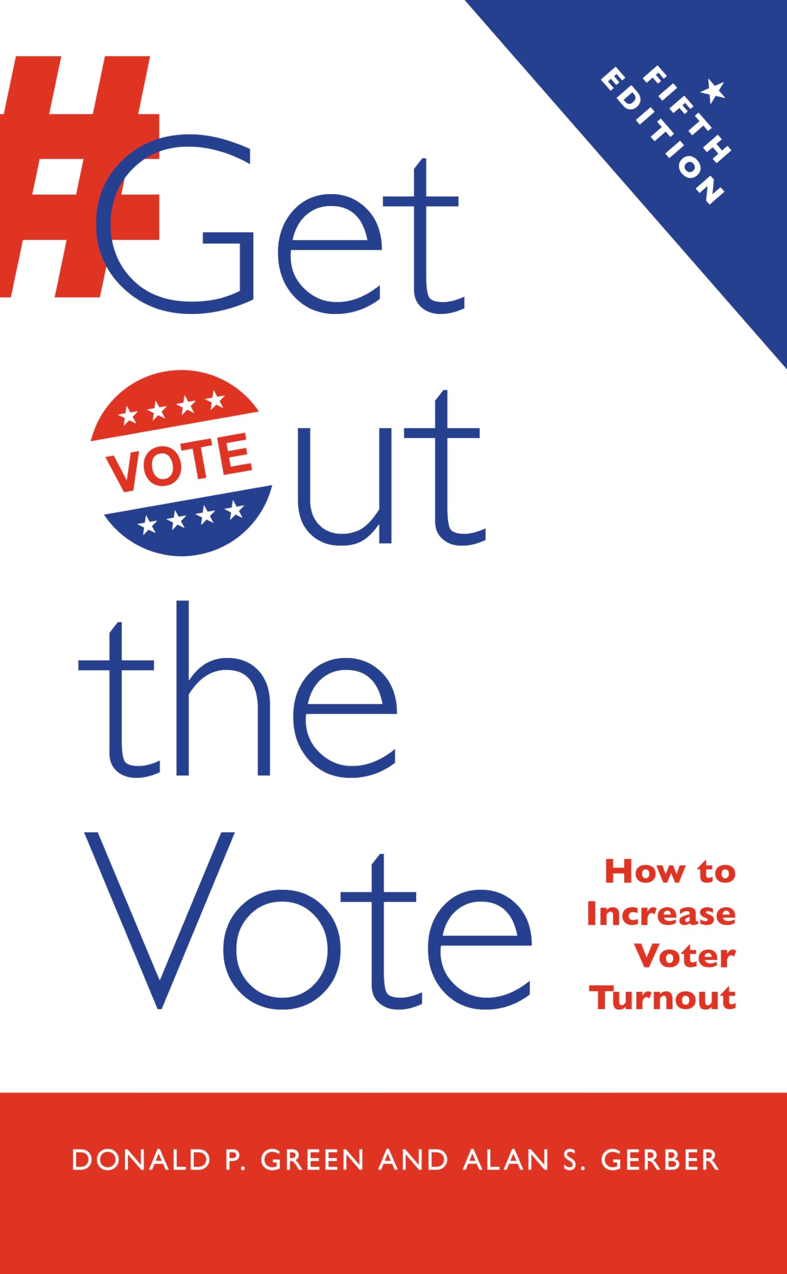 Buy Get Out the Vote: How to Increase Voter Turnout โ BookShops.in