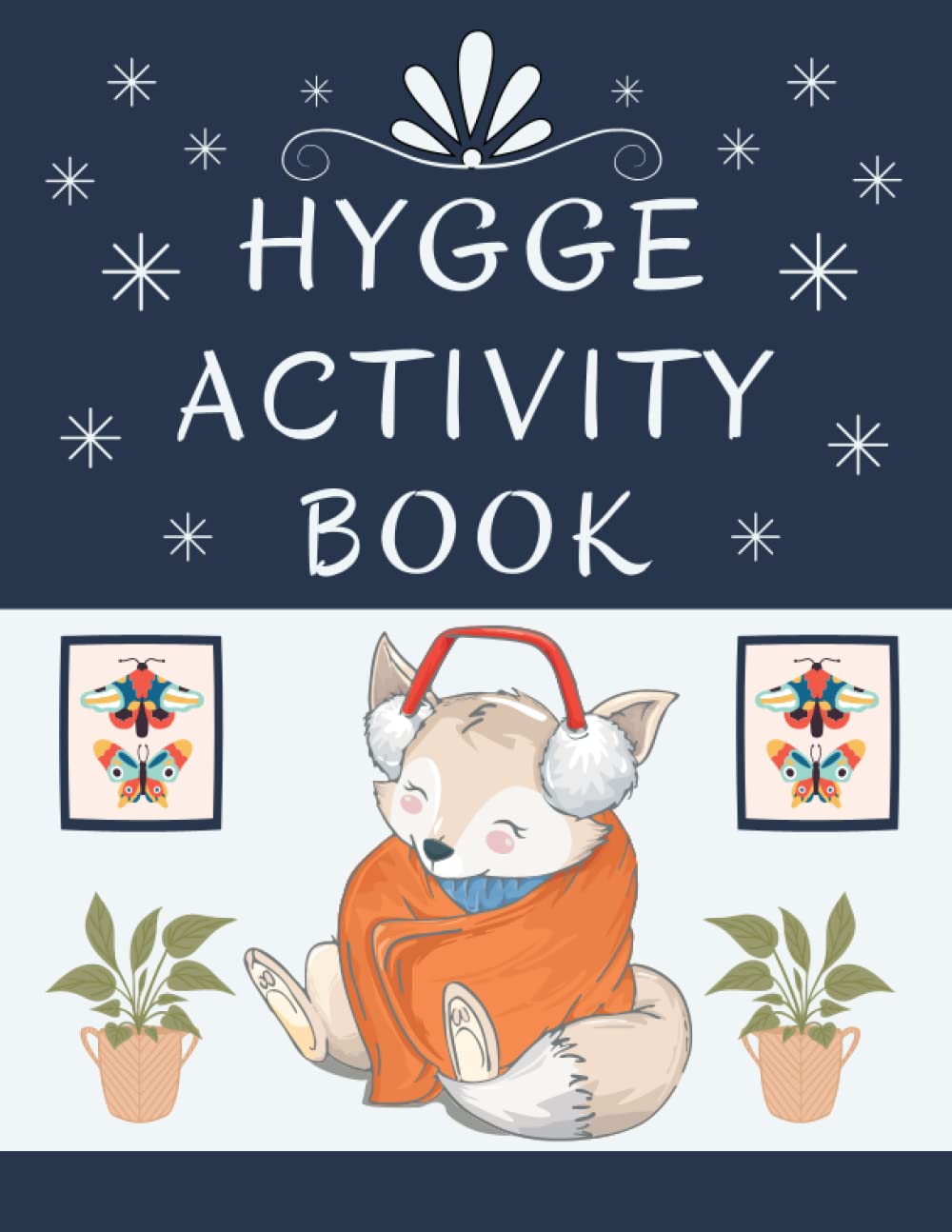Hygge Activity Book: Puzzles, Word Search, Word Scramble, Mazes, Sudoku & Coloring Pages for a Cozy Life - Activity Book for Danish Art Lovers