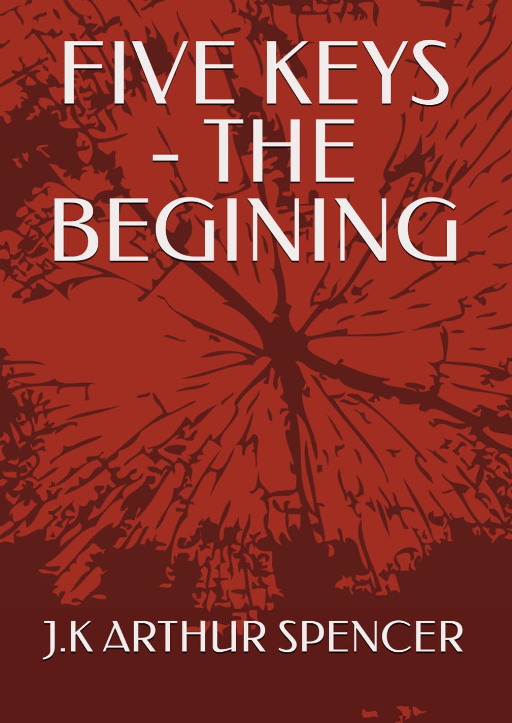 FIVE KEYS - THE BEGINING (THE MYSTERY OF FIVE KEYS)
