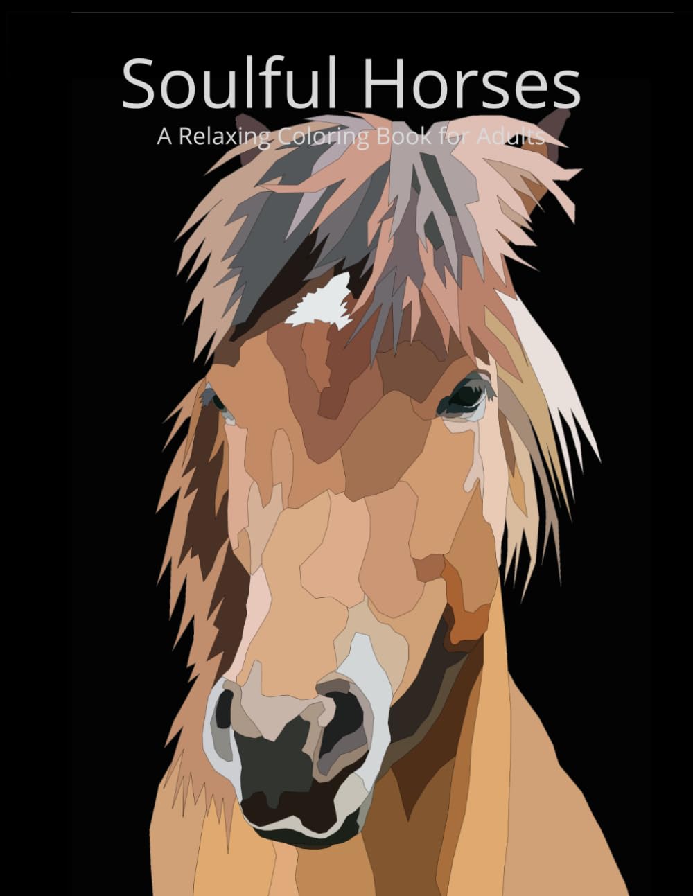 Soulful Horses: A Relaxing Horse Coloring Book for Adults | Stress Relief, Mindfulness & Beautiful Horse Portraits