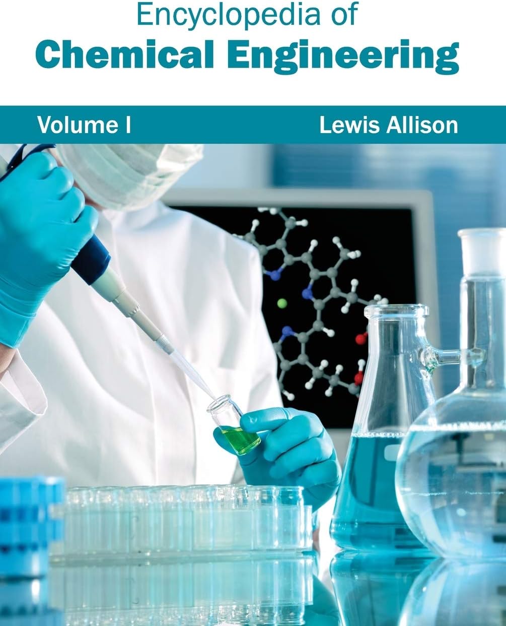 Encyclopedia of Chemical Engineering: Volume I