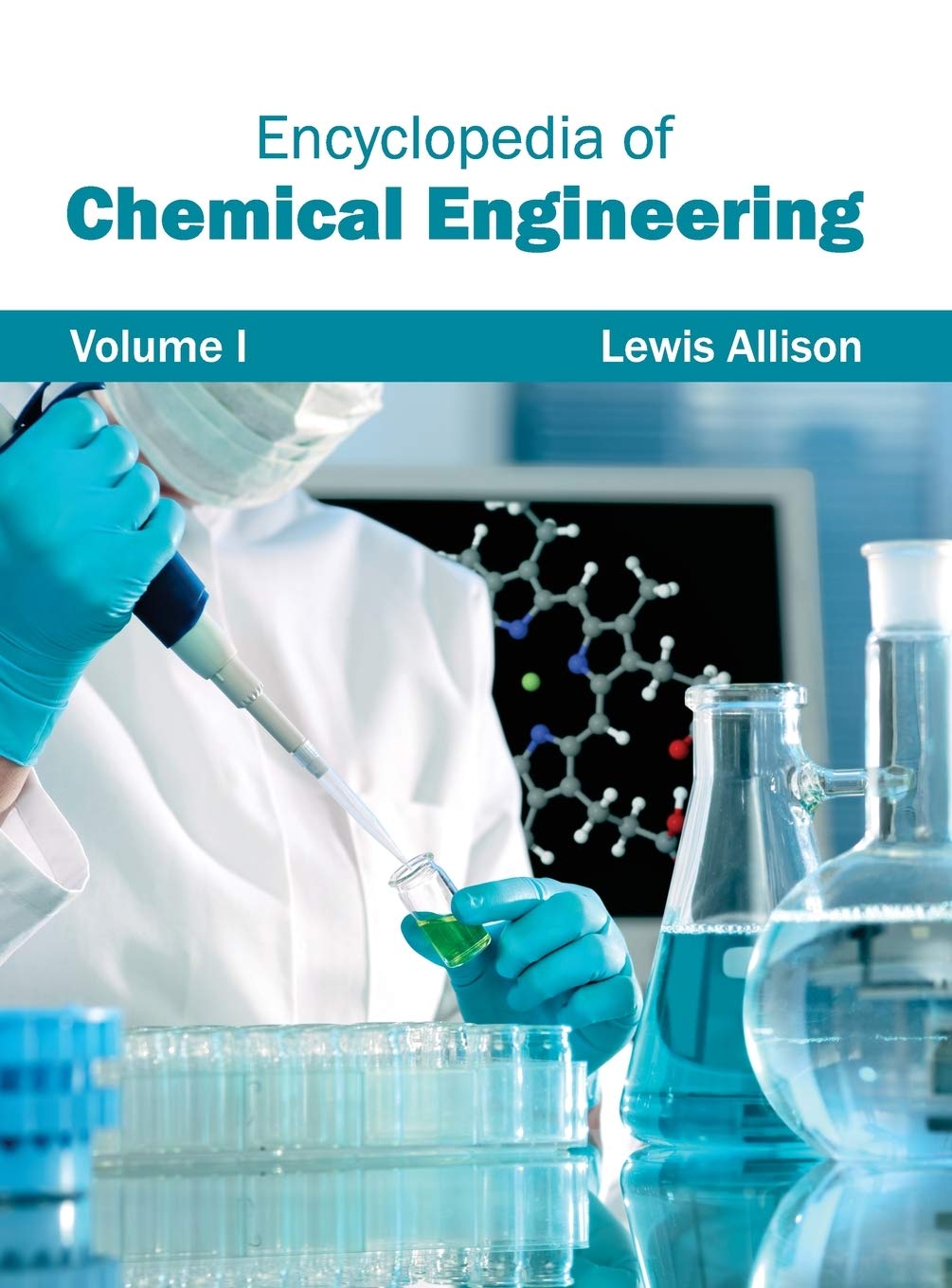 Encyclopedia of Chemical Engineering: Volume I