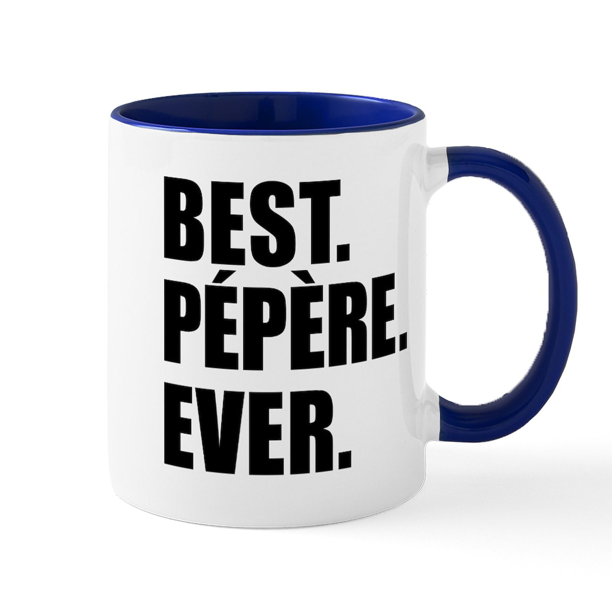 CafePress Best Pepere Ever Drinkware Mugs 11 oz (325 ml) Ceramic Coffee Mug