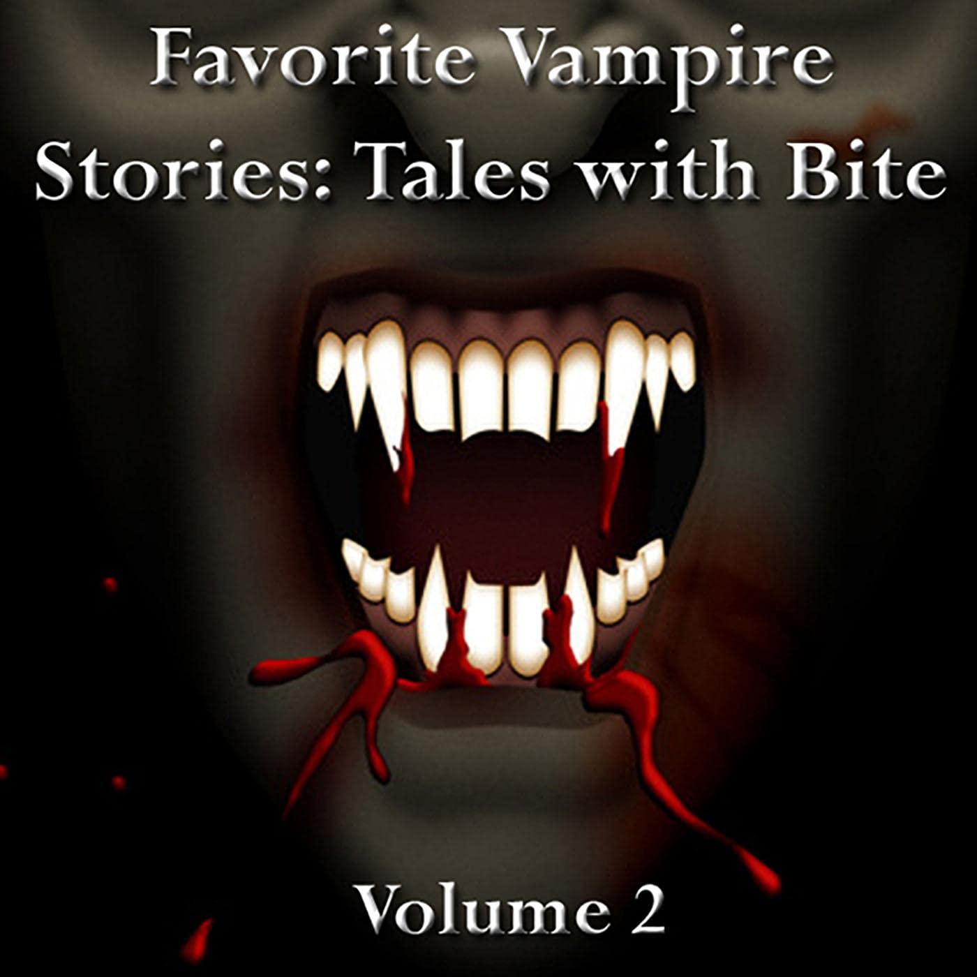 Cover art for Favorite Vampire Stories: Tales with Bite - Volume 2
