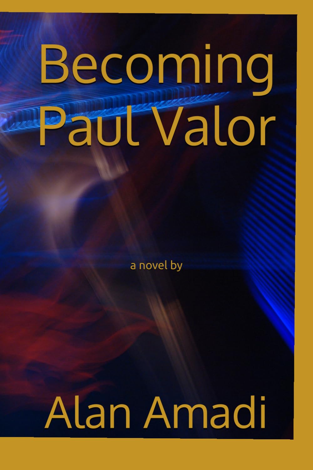 Becoming Paul Valor
