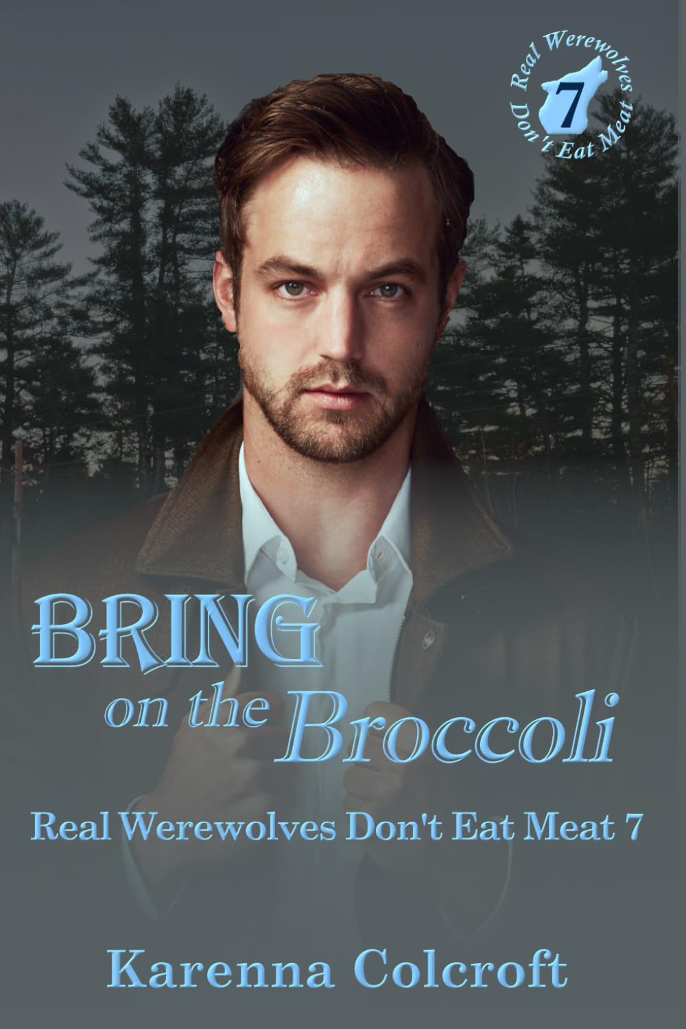Bring on the Broccoli: Real Werewolves Don't Eat Meat 7