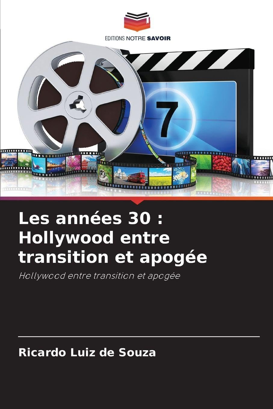 Les années 30: Hollywood entre transition et apogée