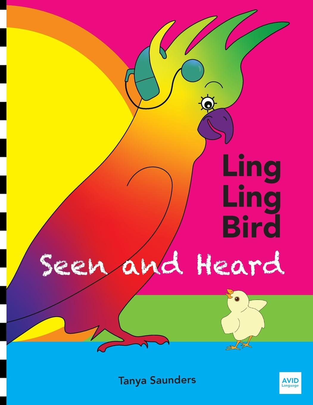 LING LING BIRD Seen and Heard: A joyous tale of friendship, acceptance and magic ears!: 001 (The Adventures of Ling Ling Bird)