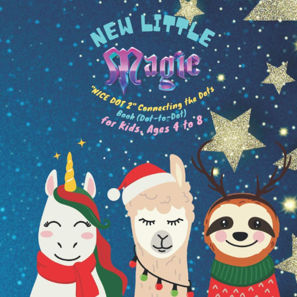 New Little Magic: "NICE DOT 2" Connecting the Dots Book (Dot-to-Dot), Activity Book for Kids, Ages 4 to 8, Large 8.5 x 8.5 inches, Beautiful, Cute Pictures, Keep Improve Pencil Grip, Help Relax