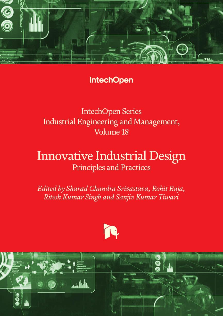 Innovative Industrial Design - Principles and Practices (Industrial Engineering and Management)